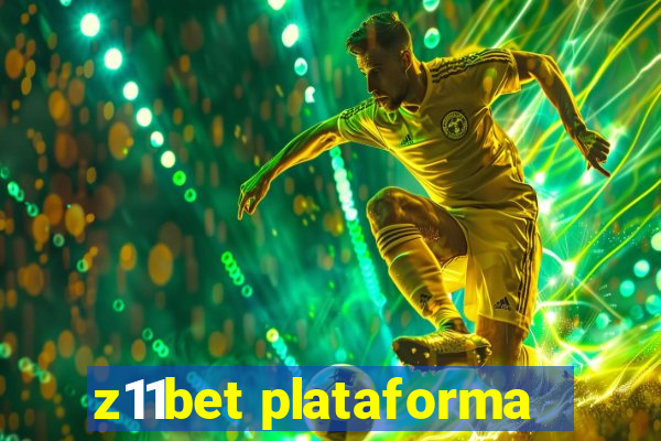 z11bet plataforma